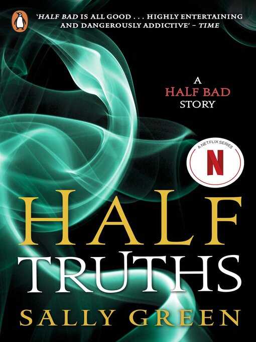 Title details for Half Truths by Sally Green - Wait list